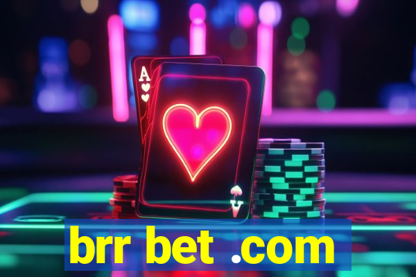 brr bet .com